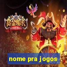 nome pra jogos